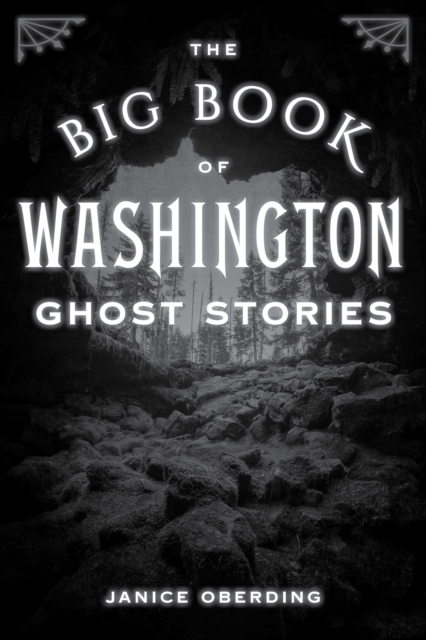 The Big Book of Washington Ghost Stories