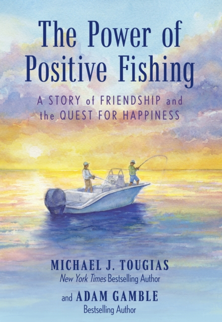 Power of Positive Fishing