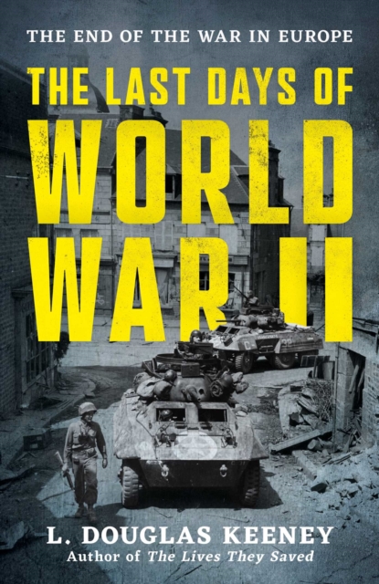 The Last Days of World War II