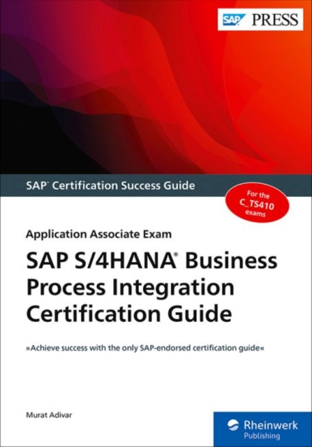 SAP S/4HANA Business Process Integration Certification Guide