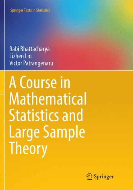 Course in Mathematical Statistics and Large Sample Theory