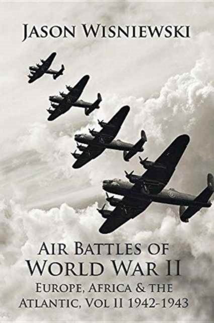 Air Battles of World War II Europe, Africa & the Atlantic