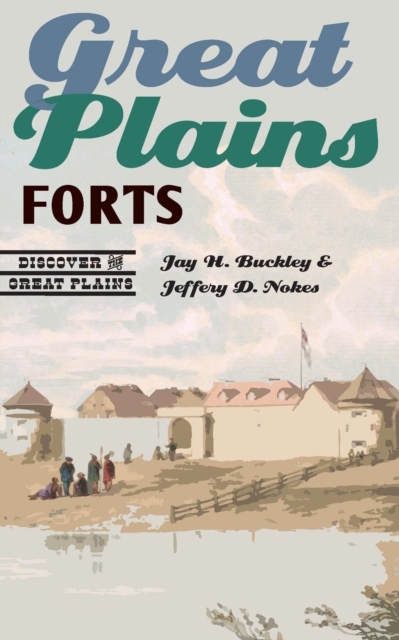 Great Plains Forts