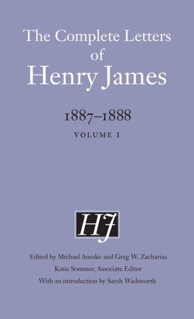 Complete Letters of Henry James, 1887-1888