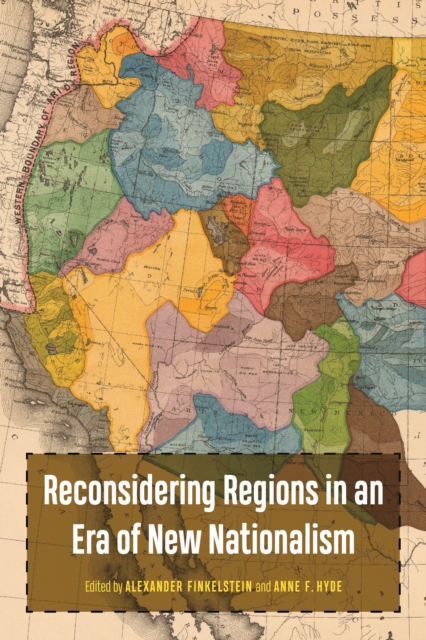 Reconsidering Regions in an Era of New Nationalism