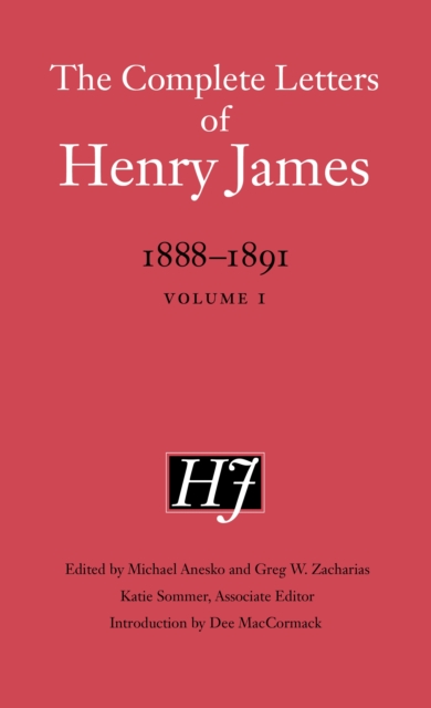 Complete Letters of Henry James: 1888–1891