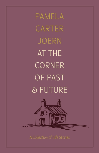 At the Corner of Past and Future