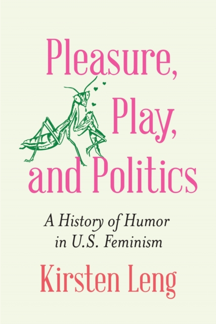 Pleasure, Play, and Politics