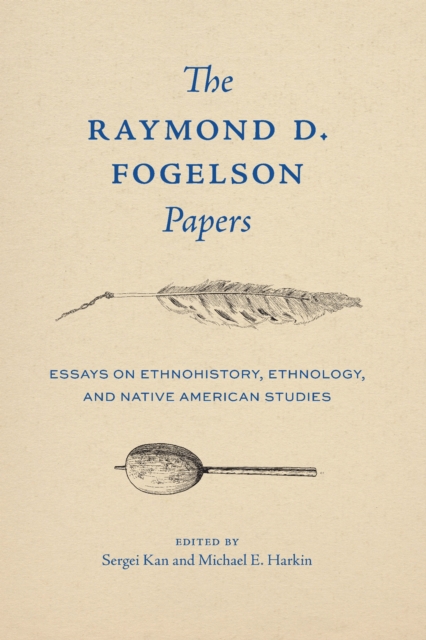 The Raymond D. Fogelson Papers