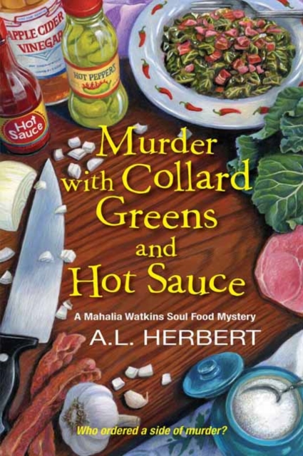 Murder with Collard Greens and Hot Sauce