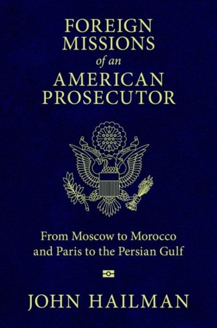 Foreign Missions of an American Prosecutor