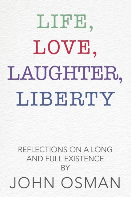 Life, Love, Laughter, Liberty