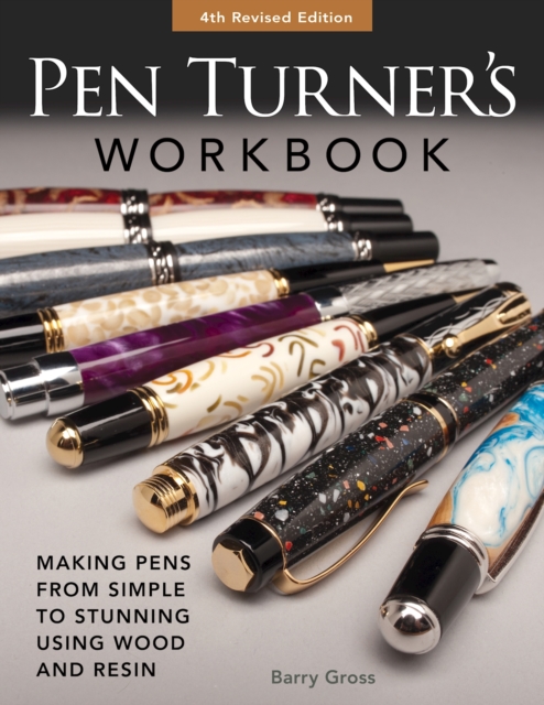 Pen Turner's Workbook, Revised 4th Edition
