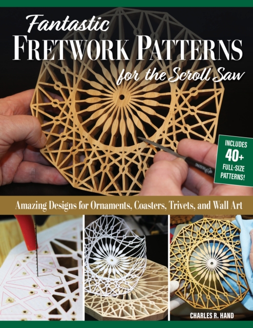 Fantastic Fretwork Patterns for the Scroll Saw