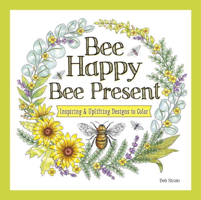 Bee Happy, Bee Present