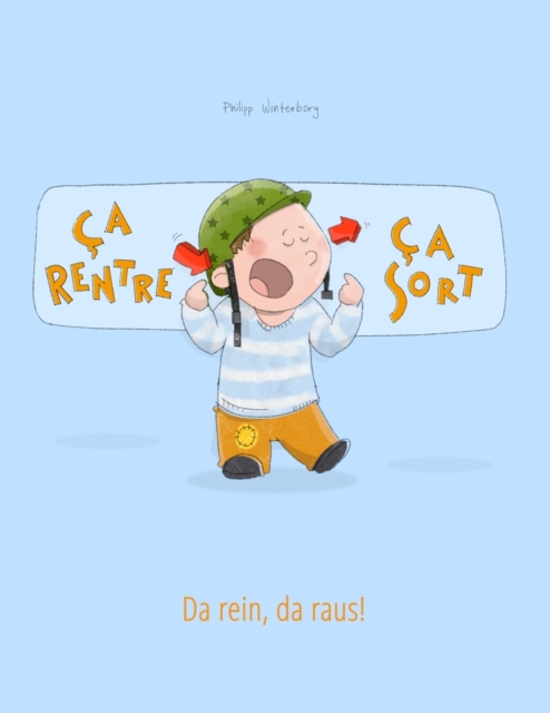 Ca rentre, ca sort ! Da rein, da raus!