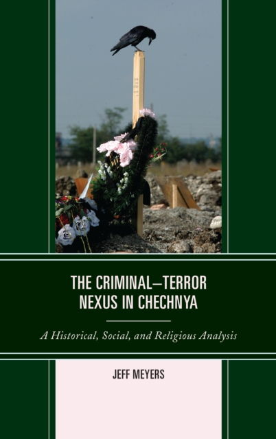 Criminal–Terror Nexus in Chechnya