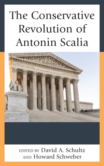 Conservative Revolution of Antonin Scalia