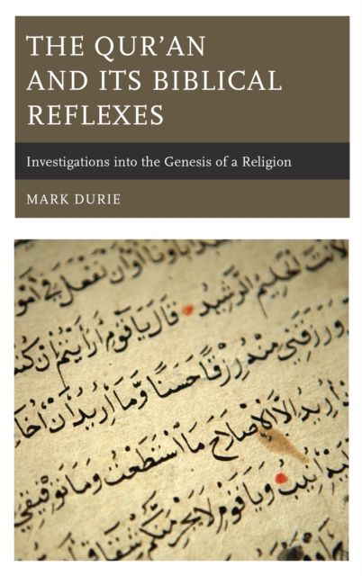 Qur'an and Its Biblical Reflexes