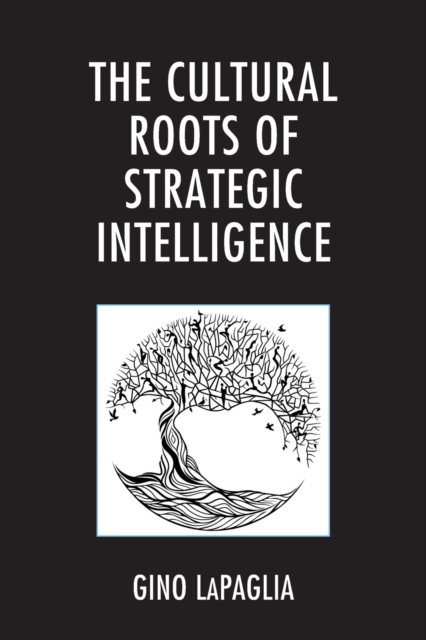 Cultural Roots of Strategic Intelligence