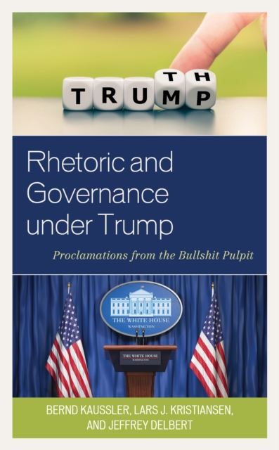 Rhetoric and Governance under Trump