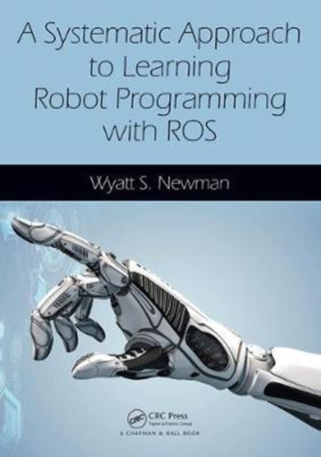 Systematic Approach to Learning Robot Programming with ROS