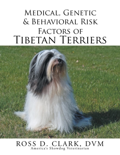 Medical, Genetic & Behavioral Risk Factors of Tibetan Terriers