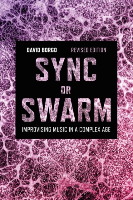 Sync or Swarm, Revised Edition