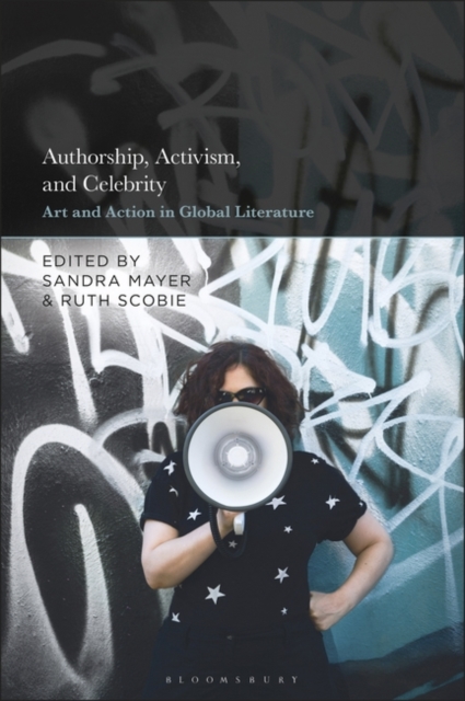 Authorship, Activism and Celebrity