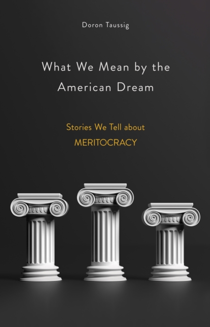 What We Mean by the American Dream