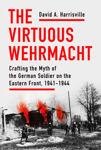 Virtuous Wehrmacht