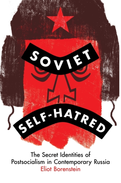 Soviet Self-Hatred