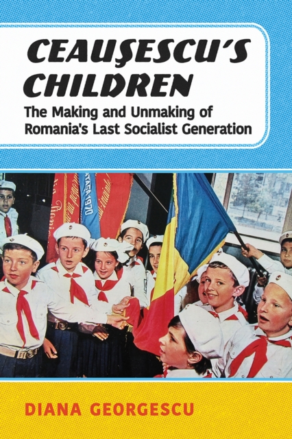 Ceausescu's Children