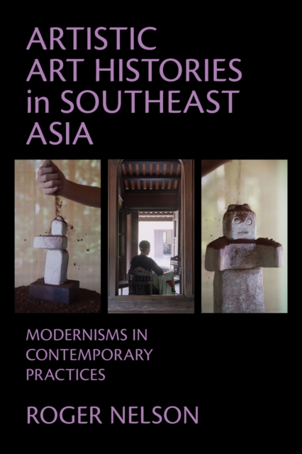 Artistic Art Histories in Southeast Asia