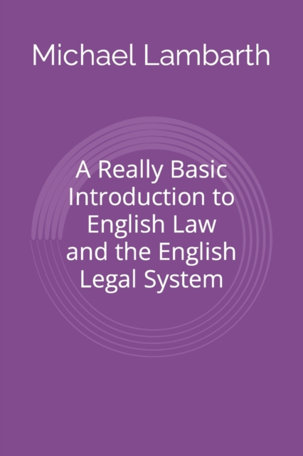 Really Basic Introduction to English Law and the English Legal System