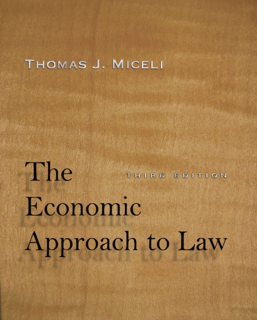 Economic Approach to Law, Third Edition