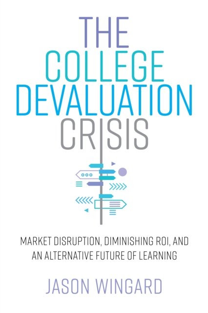 College Devaluation Crisis