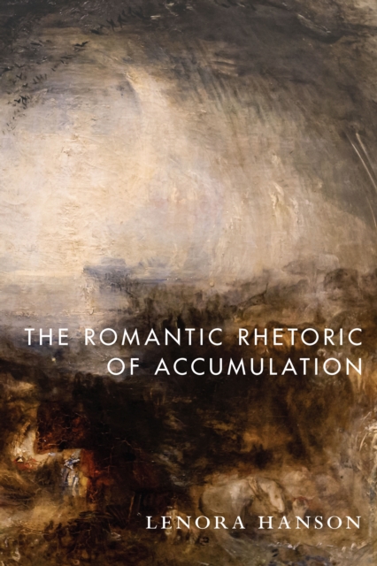 Romantic Rhetoric of Accumulation