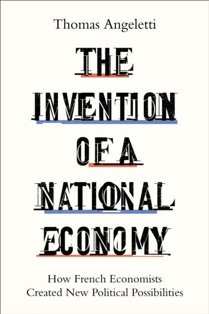 The Invention of a National Economy