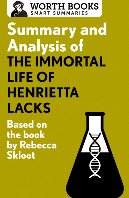 Summary and Analysis of the Immortal Life of Henrietta Lacks