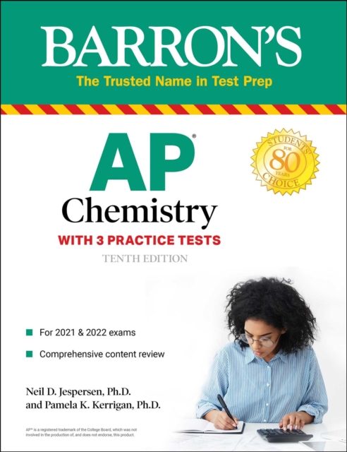 AP Chemistry, 2022-2023: 3 Practice Tests, Comprehensive Content Review & Practice