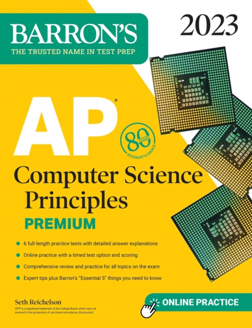 AP Computer Science Principles Premium, 2023:  6 Practice Tests + Comprehensive Review + Online Practice