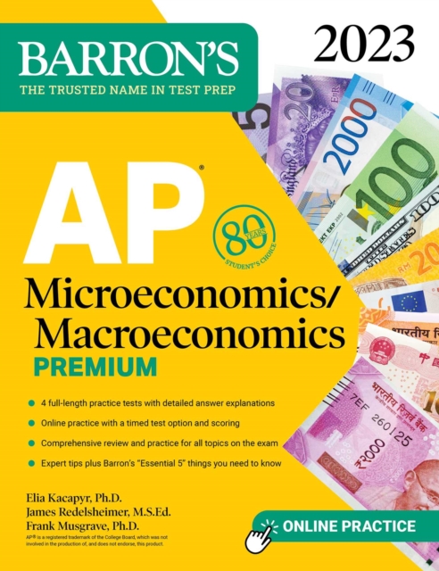 AP Microeconomics/Macroeconomics Premium, 2023: 4 Practice Tests Comprehensive Review + Online Practice