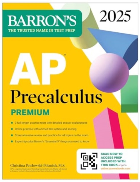 AP Precalculus Premium, 2025: 3 Practice Tests + Comprehensive Review + Online Practice