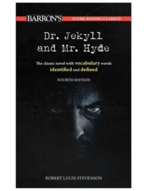 Score-Raising Classics: Dr. Jekyll and Mr. Hyde, Fourth Edition