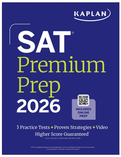 SAT Premium Prep 2026: Includes 3 Full Length Practice Tests, 700+ Practice Questions, + 1 Year Online Access to Quizzes and Video Lessons and Tutorials