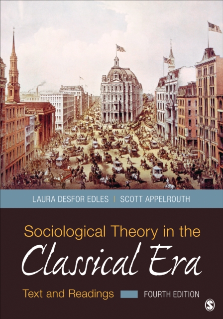 Sociological Theory in the Classical Era