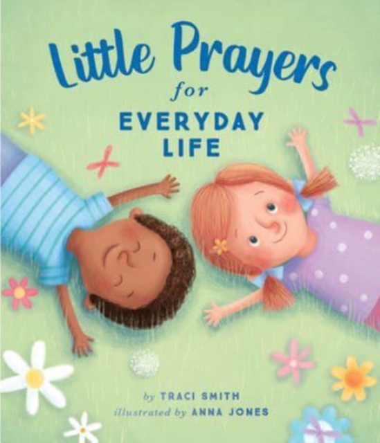 Little Prayers for Everyday Life