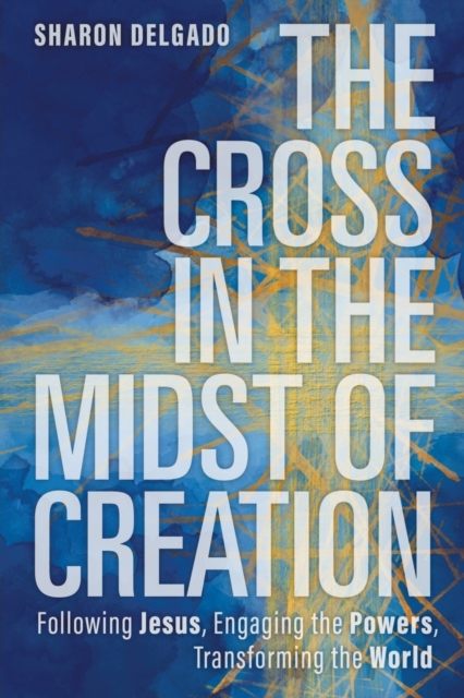 Cross in the Midst of Creation