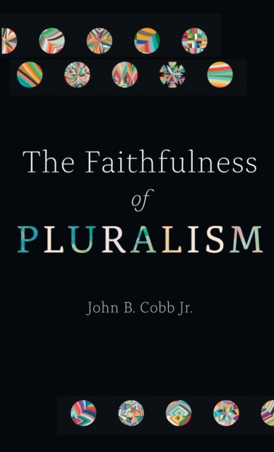 Faithfulness of Pluralism